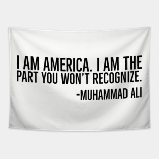 I Am America, Muhammad Ali, Black History Quote Tapestry