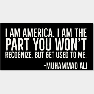 I Am America, The part you won't recognize, Muhammad Ali, Black History Quote Posters and Art