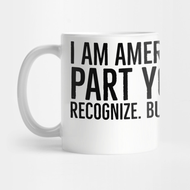 I Am America, The part you won't recognize, Muhammad Ali, Black History Quote by UrbanLifeApparel
