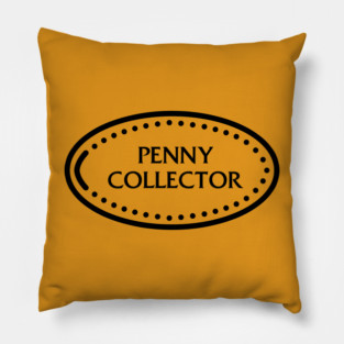 Penny Collector Pillow