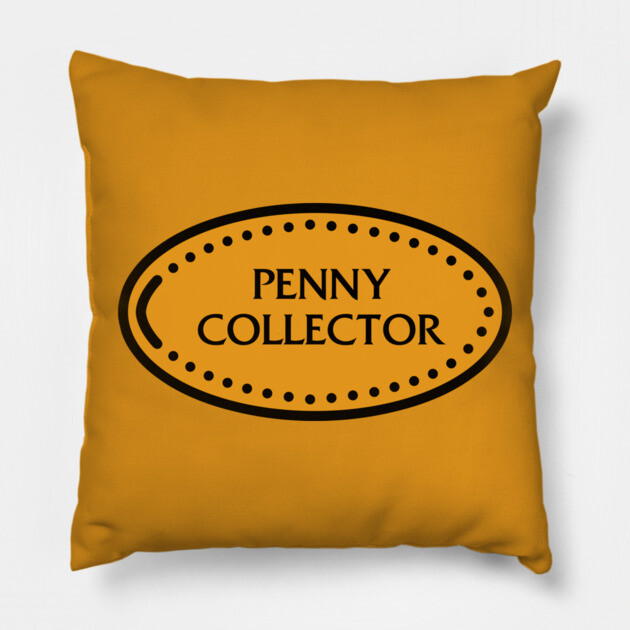 Penny Collector Pillow by DeguArts