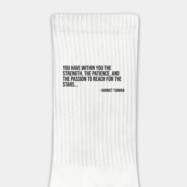 Black History, Harriet Tubman Quote, You have within you the strength, African American by UrbanLifeApparel