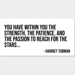 Black History, Harriet Tubman Quote, You have within you the strength, African American Posters and Art