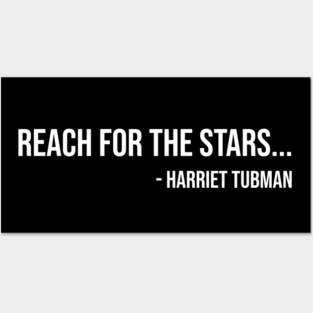Reach for the Stars, Harriet Tubman, Black History Posters and Art