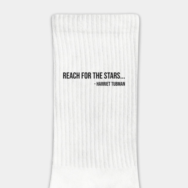 Reach for the Stars, Harriet Tubman, Black History by UrbanLifeApparel