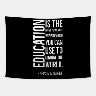 Black History, Education is the most powerful weapon, Nelson Mandela, World History, Tapestry
