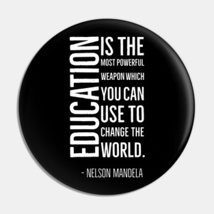 Black History, Education is the most powerful weapon, Nelson Mandela, World History, Pin