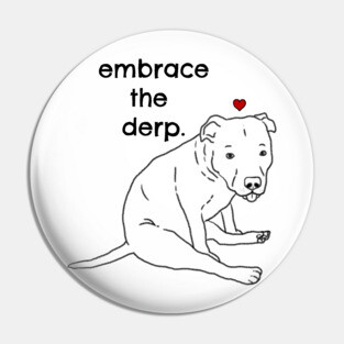 Derpy Dog, Funny Pitbull, Cute Pitbull, Gift for Dog Mom Pin