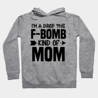 F Bomb Mom Hoodie