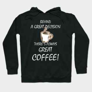 Great Coffee Hoodie