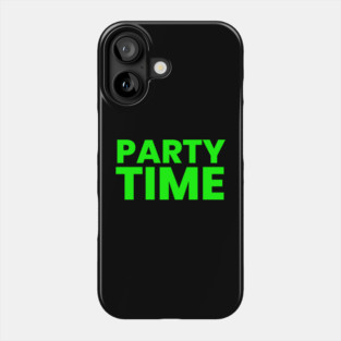 Party Time Phone Case