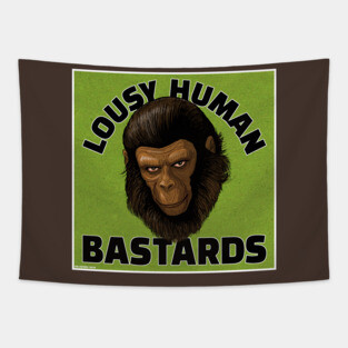 Lousy Human Bastards! - Caesar - CONQUEST OF THE PLANET OF THE APES Tapestry