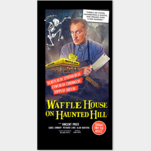 Waffle House on Haunted Hill Posters and Art
