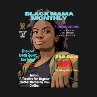 Black Mama Monthly T-Shirt
