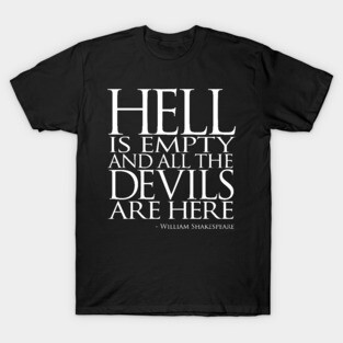 Hell is Empty T-Shirt