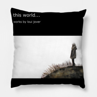 This world.......... Pillow