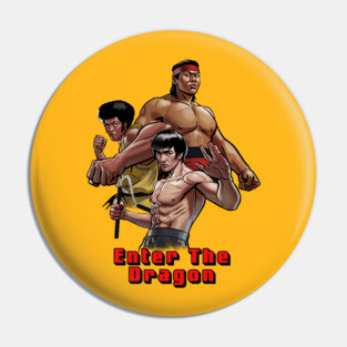 Enter The Dragon Pin
