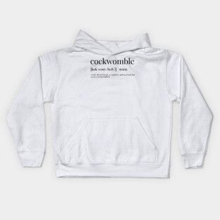 Cockwomble Definition Kids Hoodie