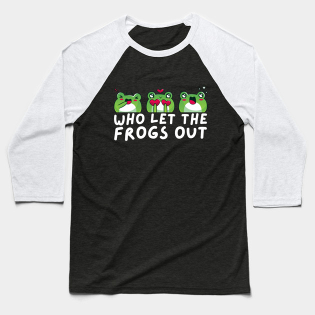 Who Let The Frogs Out Baseball T-Shirt by The WYLD Tribe