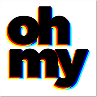 Oh My Posters and Art