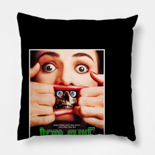 Dead Alive Pillow