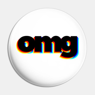 OMG Oh My God Pin