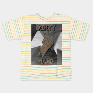 Dirty Hand Fan Art Kids T-Shirt