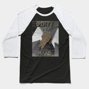 Dirty Hand Fan Art Baseball T-Shirt