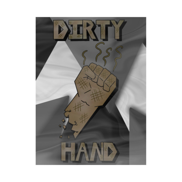 Dirty Hand Fan Art by Lou Johnson