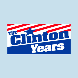 The Clinton Years T-Shirt