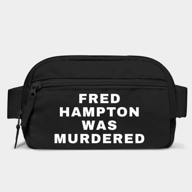 Fred Hampton Was Murdered by UrbanLifeApparel