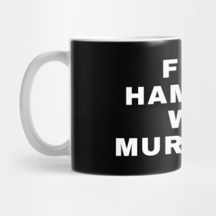 Fred Hampton Was Murdered Mug