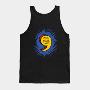 Truth, Justice, and the Oxford Comma! Tank Top