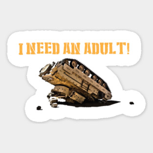I Need An Adult! Sticker