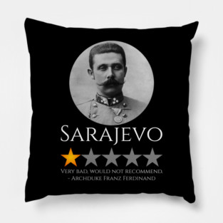 History Meme - Archduke Franz Ferdinand - World War I Pillow