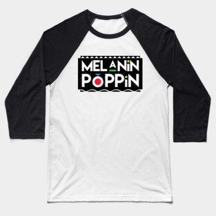 Melanin Poppin Baseball T-Shirt