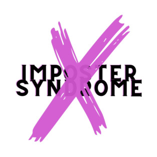 No More Imposter Syndrome T-Shirt