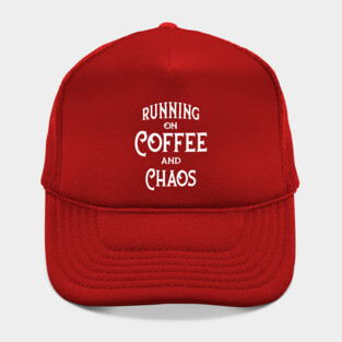 Running on Coffee and Chaos Cheeky Witch® Hat
