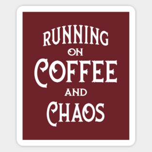 Running on Coffee and Chaos Cheeky Witch® Sticker