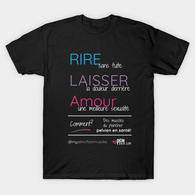 FRENCH- Healthy Pelvic Floor Muscles! T-Shirt by myPFM