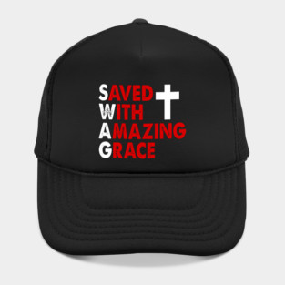 Christian SWAG Saved With Amazing Grace Graphic Design Hat