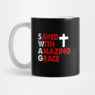 Christian SWAG Saved With Amazing Grace Graphic Design Mug