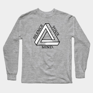 Silence Your Mind Long Sleeve T-Shirt