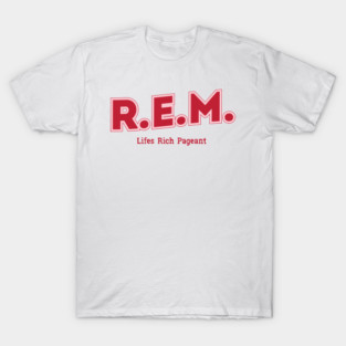 R.E.M. - Lifes Rich Pageant T-Shirt