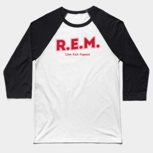 R.E.M. - Lifes Rich Pageant Baseball T-Shirt