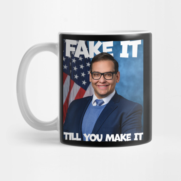 George Santos Fake It Till You Make It by belownormal