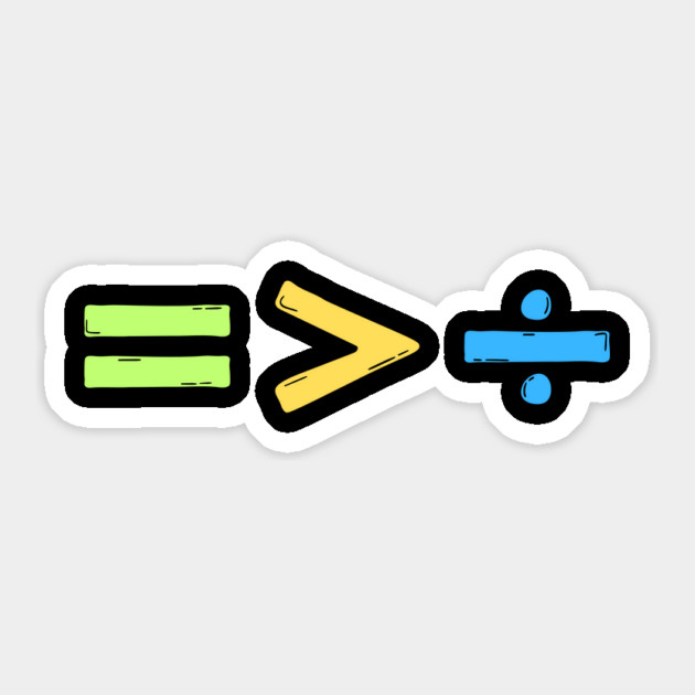 Equality is Greater than Division Sticker by The WYLD Tribe