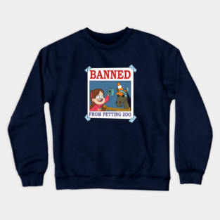 Banned From Petting Zoo Crewneck Sweatshirt