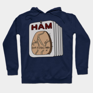 Expired Ham Hoodie
