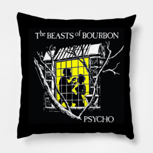 Beasts of Bourbon - Psycho Pillow